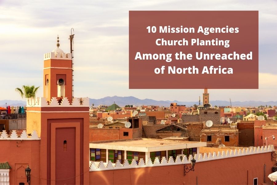 10 Mission Agencies Church Planting North Africa